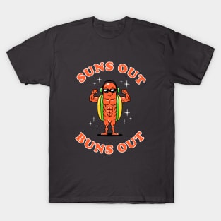 Suns Out Buns Out T-Shirt